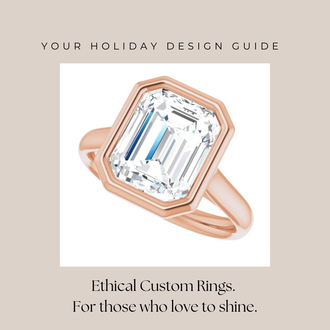 
                Ethical Custom Rings - Your Holiday Design Guide
              